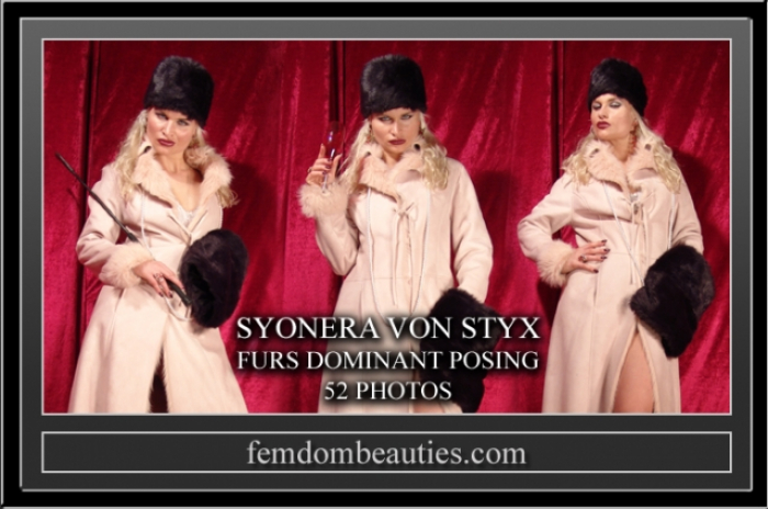 SYONERA VON STYX FURS